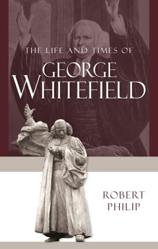 Life and Times of George Whitefield