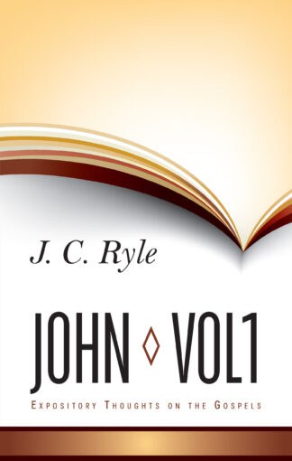 Alt text: Cover of "John Vol. 1" by J. C. Ryle featuring an open book design, reflecting Christian teachings and gospel insights.
