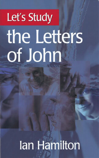 Let’s Study the Letters of John