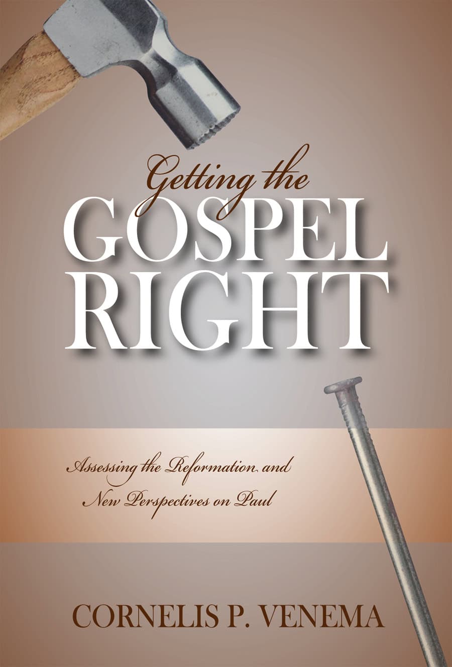 Getting the Gospel Right