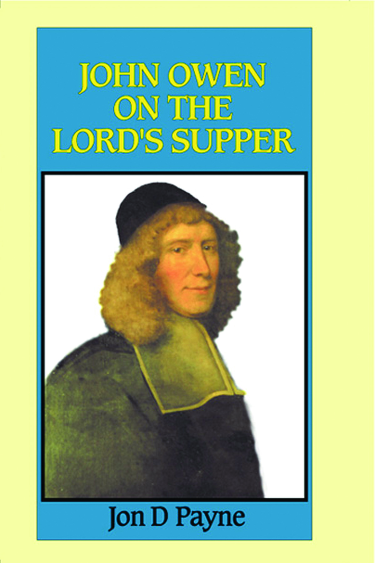 John Owen on the Lord's Supper