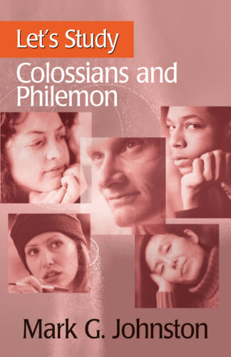 Let’s Study Colossians and Philemon