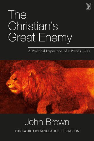 The Christian’s Great Enemy