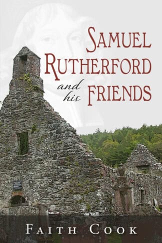 Samuel Rutherford and His Friends