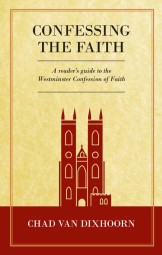 Inspirational Christian book on Westminster Confession of Faith, promoting Reformed theology and Gospel truth, ideal for Bible study, church, and personal faith strengthening.