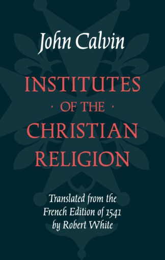 Institutes of the Christian Religion