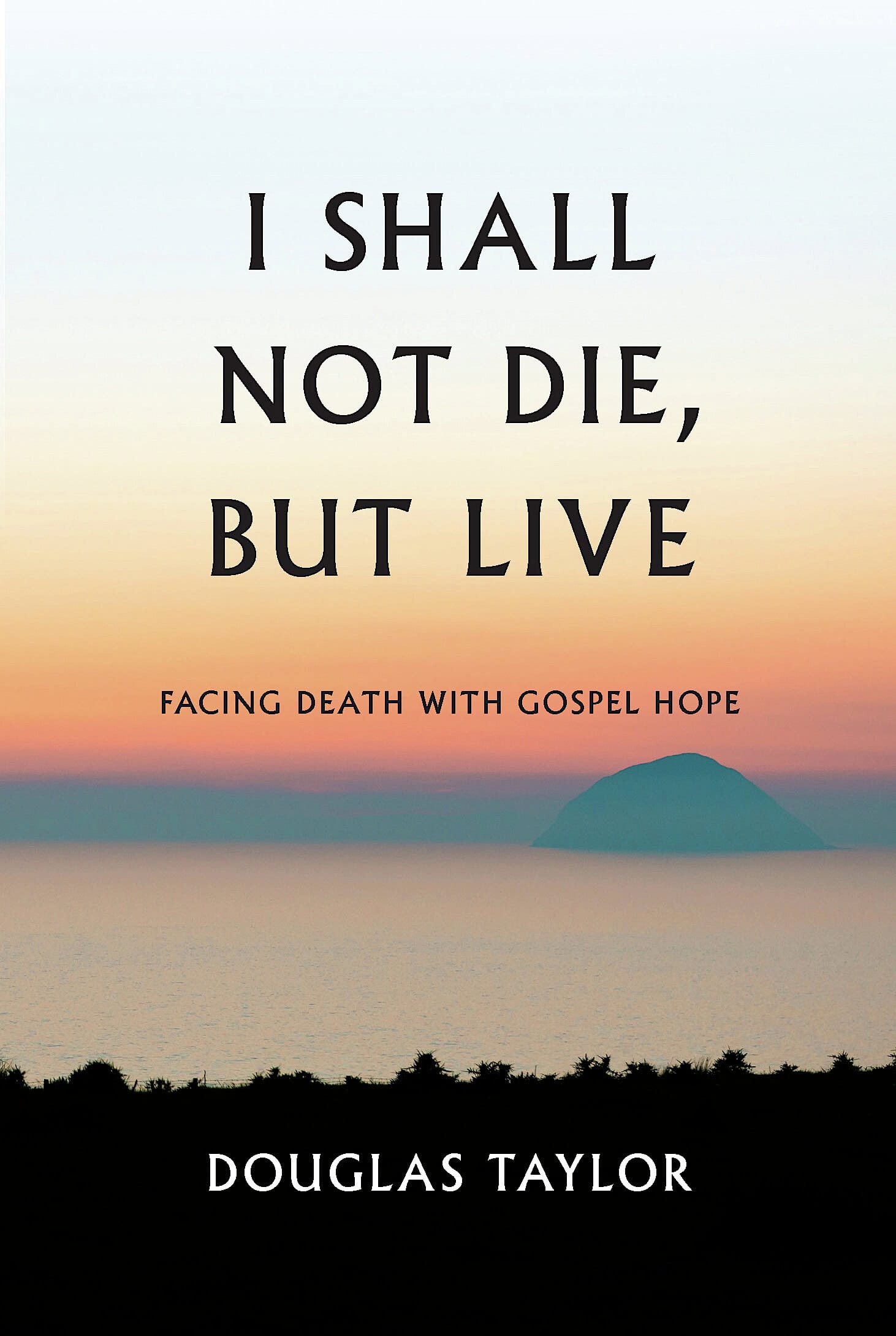 I Shall Not Die, But Live