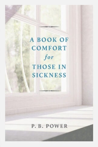 A Book of Comfort for Those in Sickness