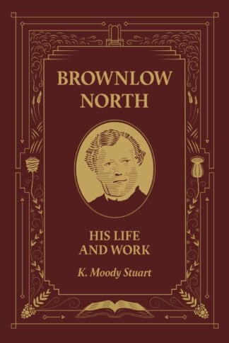 Inspiring Christian book cover showcasing Brownlow North's life and work, with ornate gold and maroon design, emphasizing faith, history, and religious influence, suitable for biblical biographies and Christian readers.