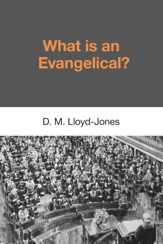 What Is An Evangelical?