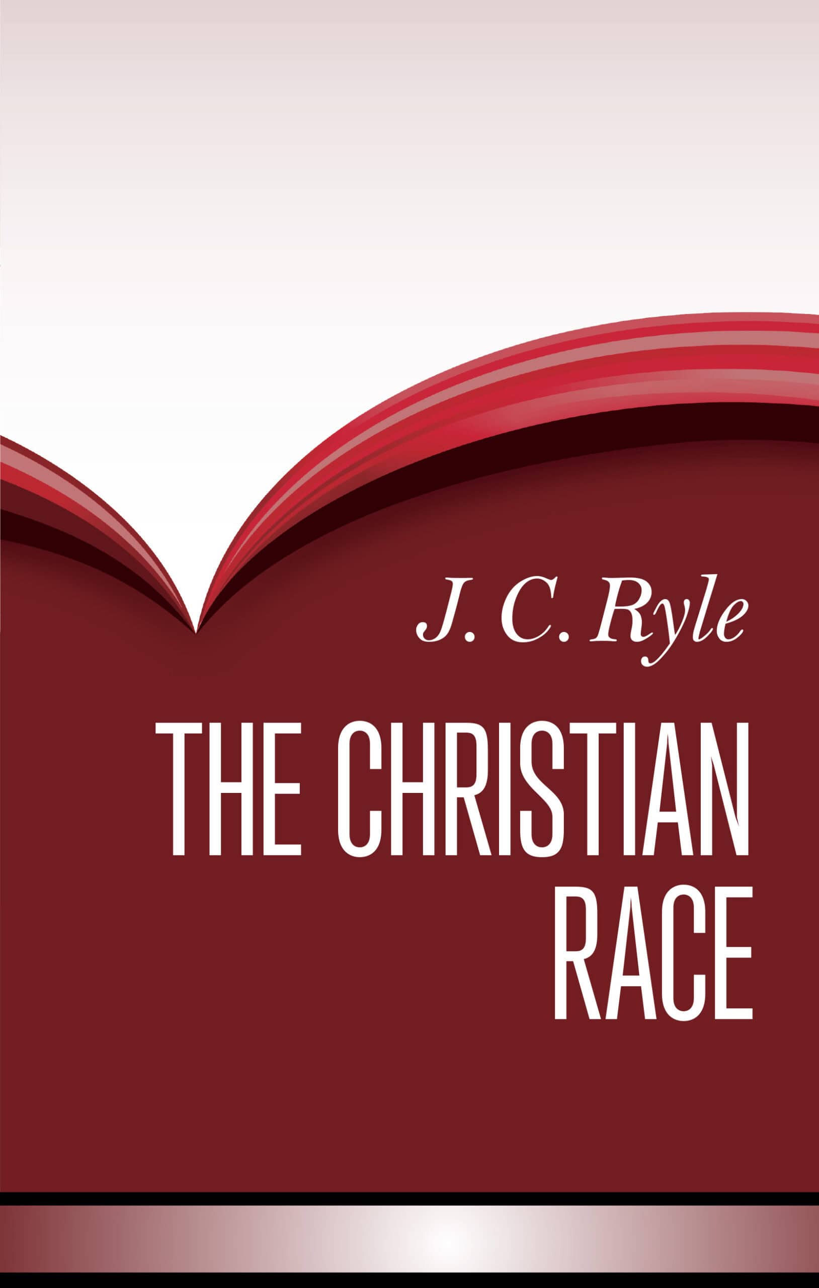 An image of a book cover titled "The Christian Race" by J.C. Ryle, featuring a red and white design, representing Christian faith and spiritual journey, ideal for biblical study and Christian literature.