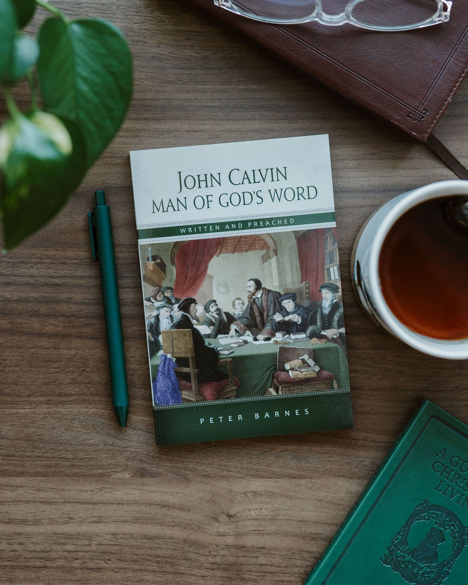 John Calvin, Man of God's Word by Peter Barnes John Calvin, Man of God's Word by Peter Barnes