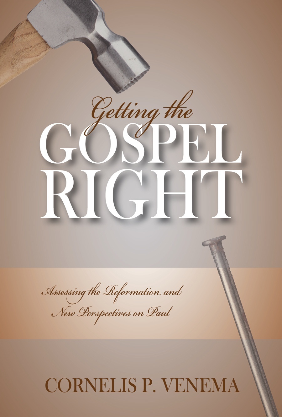 Getting the Gospel Right