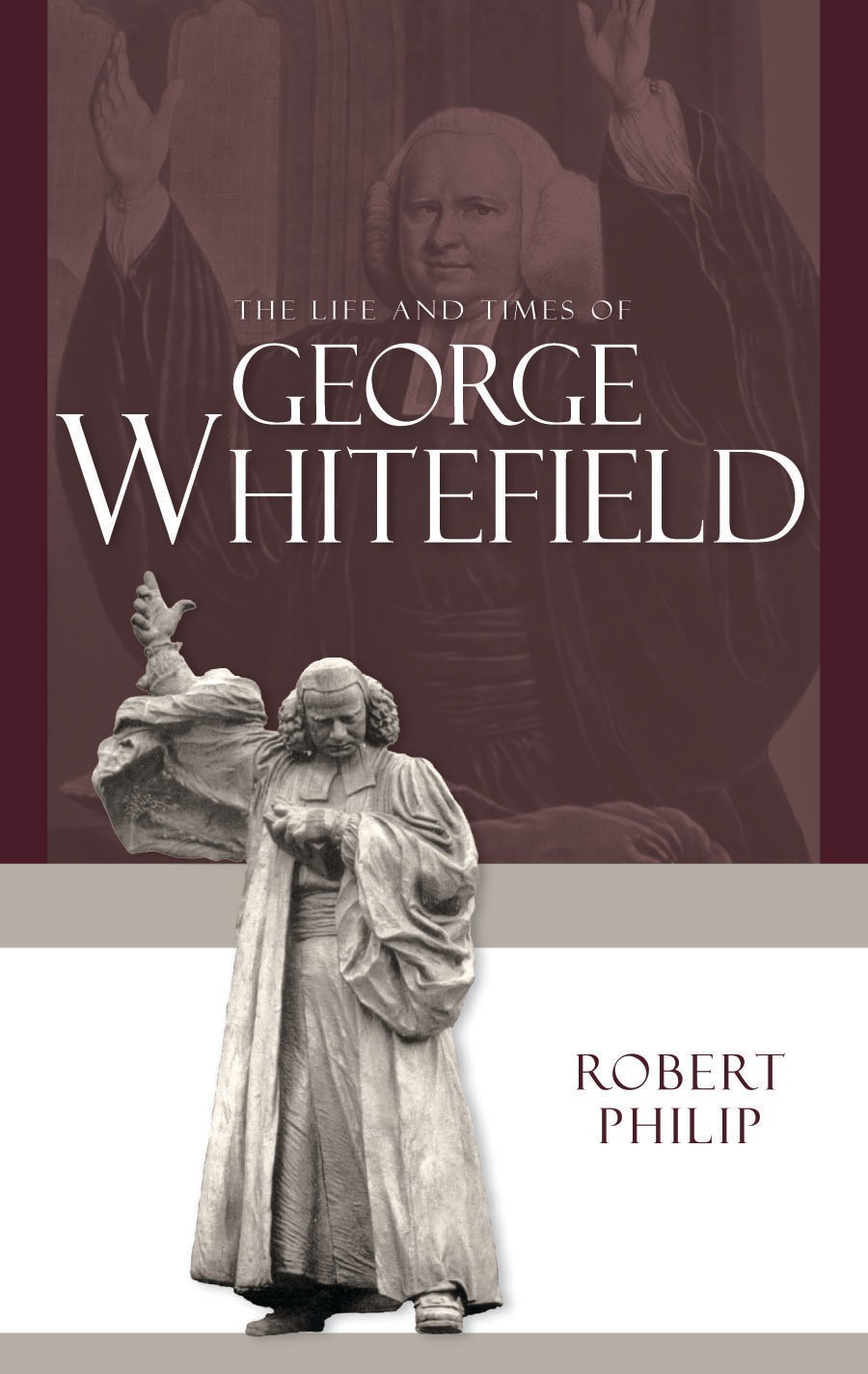 Life and Times of George Whitefield