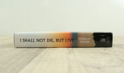 image of the book 'I Shall Not Die But Live'