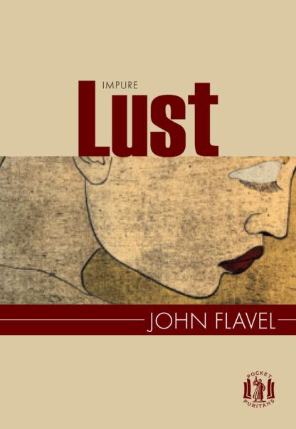 Impure Lust by John Flavel