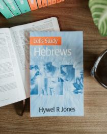 Let’s Study Hebrews by Hywel Jones