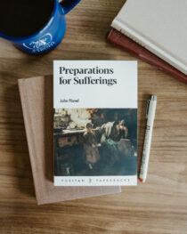 Preparations for Sufferings by John Flavel