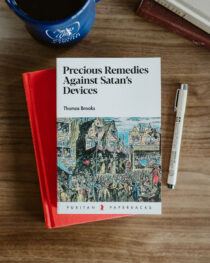 Precious Remedies by Thomas Brooks