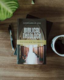 Biblical Theology by Geerhardus Vos