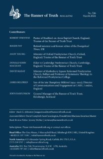Banner of Truth Magazine Issue 726 - March 2024