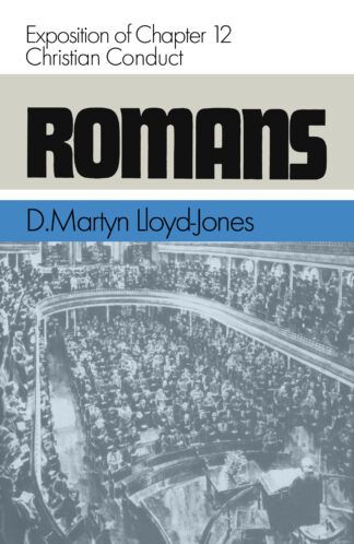 Romans, Volume 12 by Martyn Lloyd-Jones