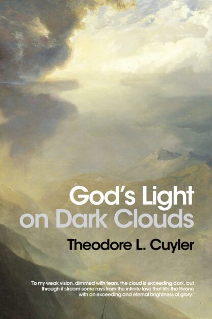 God's Light on Dark Clouds by Theodore Cuyler