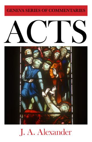 Acts Commentary by J. A. Alexander