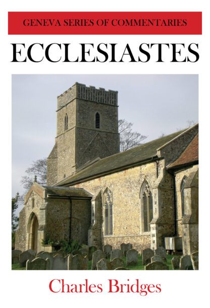 Ecclesiastes Commentary by Charles Bridges