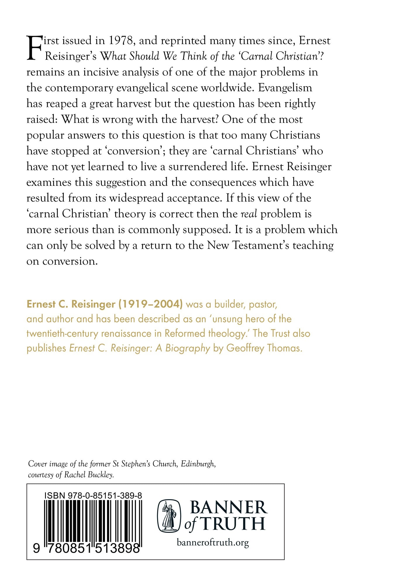 What should we think of the Carnal Christian? by Ernest Reisinger What should we think of the Carnal Christian? by Ernest Reisinger
