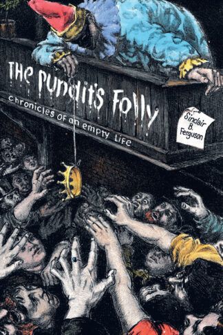 The Pundit's Folly by Sinclair Ferguson