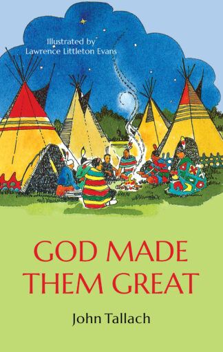 God Made them Great by John Tallach